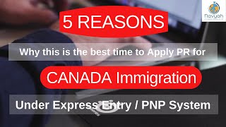 5 Reasons to Apply PR for Canada Immigration | Navyah Immigration Services