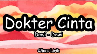 Dokter Cinta - Dewi - Dewi (Lirik/Lyrics)