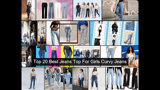 Top 20 Best Jeans Top For Girls Curvy Jeans 3 2023