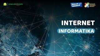 INTERNET  - INFORMATIKA (KELAS 10)