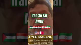 Iran So Far Away