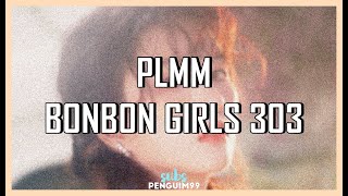 [C-Pop] Bonbon Girls 303 (硬糖少女303) - PLMM (PT-BR)