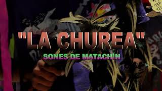 SON DE MATACHIN - LA CHUREA