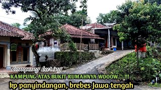 SUASANA INDAH PEDESAAN,KAMPUNG DI BUKIT RUMAH WARGANYA WOOOW. BAGUS BAGUS.