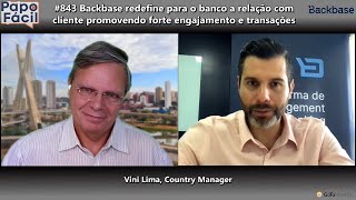 #843 Backbase redefine para o banco a relação com cliente promovendo forte engajamento e transações