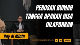 PRIA PERUSAK RUMAH TANGGA APAKAH BISA DILAPORKAN