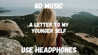 Quinn XCII, Logic - A Letter To My Younger Self (8D Music)