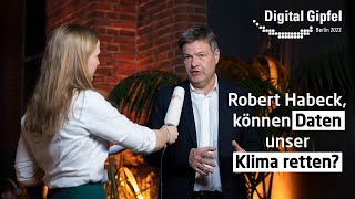 Robert Habeck: Regierung wird Analysen des Dateninstituts für Gesetze nutzen | Digital-Gipfel 2022