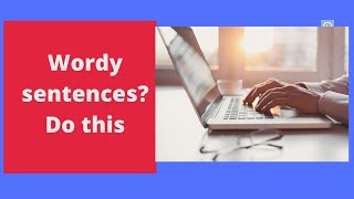 How to Avoid Wordiness in Sentence Writing