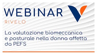 WEBINAR | La valutazione biomeccanica e posturale nella donna affetta da PEFS