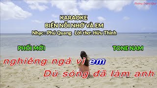 KARAOKE BIỂN NỖI NHỚ VÀ EM - TONE NAM - HOÀNG TRỌNG QUÝ