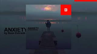 "Anxiety" by Bass Estrada [FREE]  Beat 2020