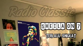 sheila On 7 - Terlalu Singkat | Lirik