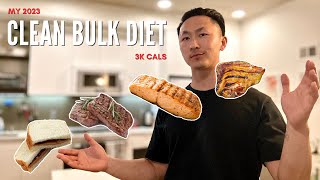 my 2023 clean bulk diet (3k calories per day)