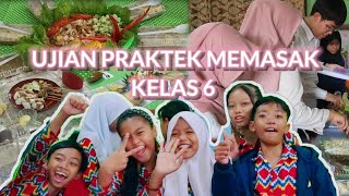 UJIAN PRAKTEK MEMASAK KELAS 6 | SDN 29 PONTIANAK UTARA