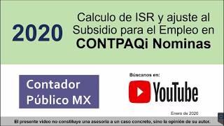 2020: Analiza el calculo de ISR y ajuste al Subsidio para el Empleo de CONTPAQi Nóminas.