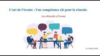 Communication (l'art de l'écoute): Les obstacles à écoute active