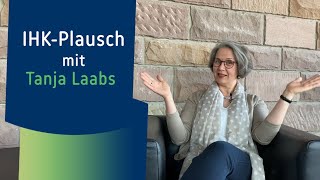 IHK-Plausch mit Tanja Laabs