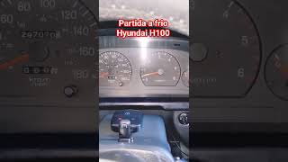 Partida a frio Van Hyundai H100