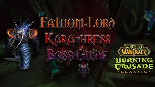 TBC Classic - Fathom-Lord Karathress Boss Guide