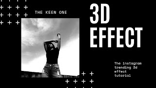 How to create instagram trending 3d effect #3deffect