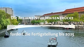 Neue Waisenbrücke – Berlins historische Quartiere wieder verbinden