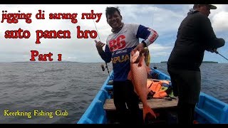 Jigging di sarang Ruby,,auto panen // Part 1 // Keerkring Fishing Club // Biak-papua