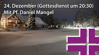 Gottesdienst am 24. Dezember 2021 (Christnacht)