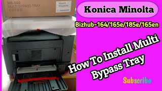 Konica Minolta Bizhub#How to Install Bypass Tray