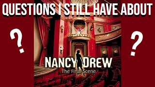 Questions I Still Have About Nancy Drew: The Final Scene