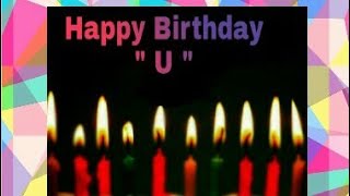 " U " Letter Happy Birthday For girlfriend boyfriend || WhatsApp status ||