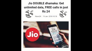 Jio DOUBLE dhamaka : Get unlimited data, FREE calls in just 24 and 54