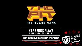 Kerberos Plays... Cult Following & The Pit w/ Bravely Told Games! [unedited]