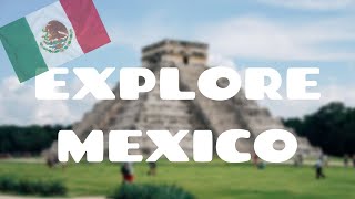 Explore Mexico | Explore with Gvozda