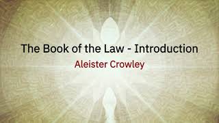 Liber Al vel Legis - The Book of the Law -  Introduction