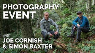 A Photography Event with Simon Baxter & Joe Cornish