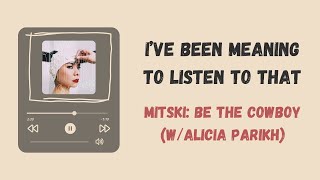 Mitski: "Be The Cowboy" Analysis | I've Been Meaning To Listen To That