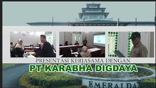 Kerjasama Dengan PT Karabha Digdaya