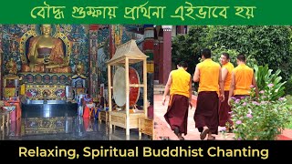 Spiritual and Relaxing Prayer Chanting In a Buddhist Monastery || The Phd Vlogger