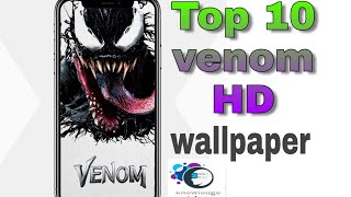 TOP 10 || HD VENOM WALLPAPER FOR MOBILE || BY KG