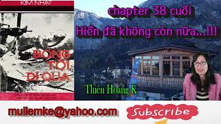 Bóng Tối Đi Qua chapter 38 cuối / Tác Giả Kim Nhật/ Diễn Đọc Thiên Hoàng