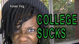 Honest Vlog #4 - I Hate College