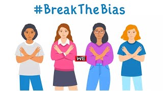 INTERNATIONAL WOMEN'S DAY|IWD 2022 #breakthebias  #iwd2022 #womensday2022  #youtubeshorts