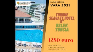 THRONE SEAGATE BELEK - Charter Avion Antalya 2021