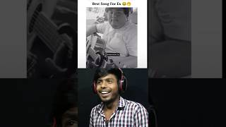 best song for Ex 😁 | #funny #trending #meme #reaction #comedy