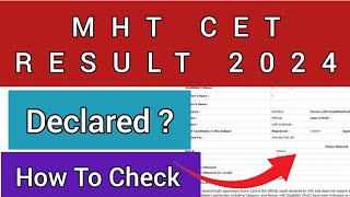 Mht CET Result 2024 | How To Check Mht CET Result 2024