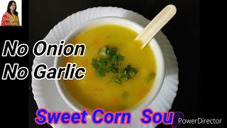 Sweet Corn 🌽 Soup - No Onion No Garlic // diet soup /Healthy Restorant Style Soup