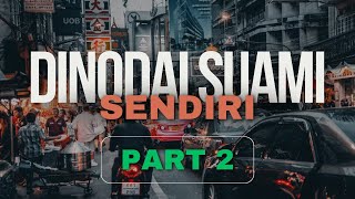 Novel Dinodai Suami Sendiri Bab 2