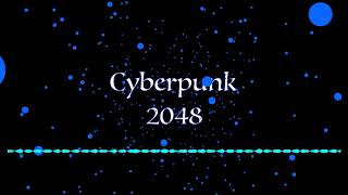 cyberpunk 2048 (original)