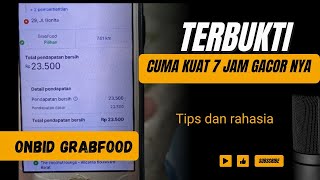 ONBID GRABFOOD CUMA KUAT 7 JAM GACOR NYA